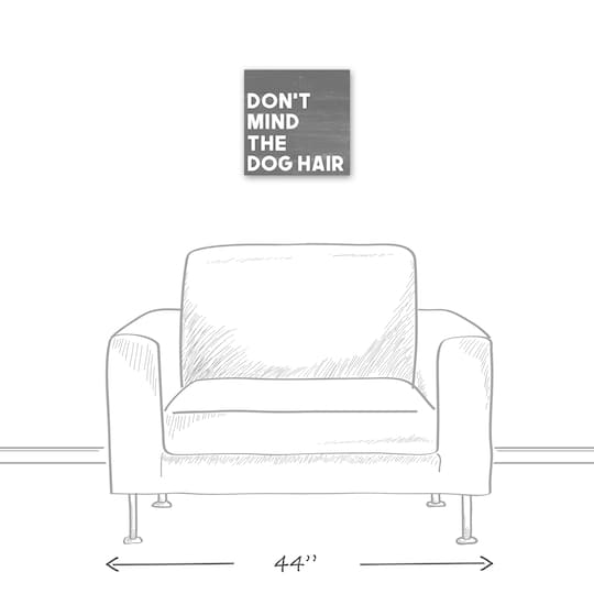 Don't Mind the Dog Hair Canvas Wall Art